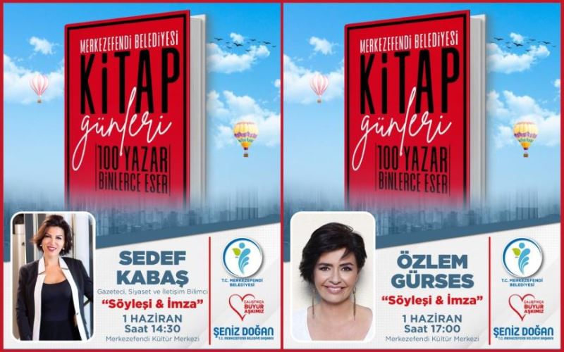 Sedef Kabaş ve Özlem Gürses Merkezefendi’ye Geliyor