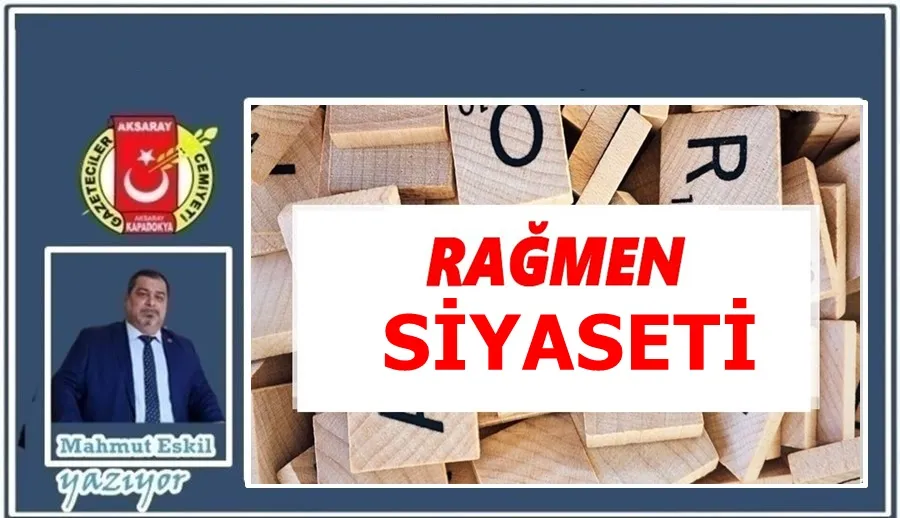 RAĞMEN SİYASETİ