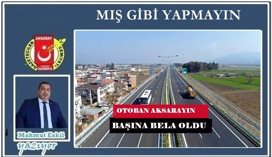 MIŞ GİBİ YAPMAYIN