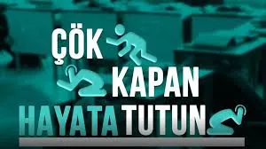 “Çök, kapan, tutun” tatbikatı yapılacak