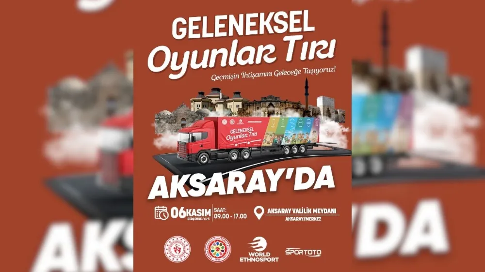 Geleneksel Oyunlar Tırı, bu kez Aksaray için yola çıktı