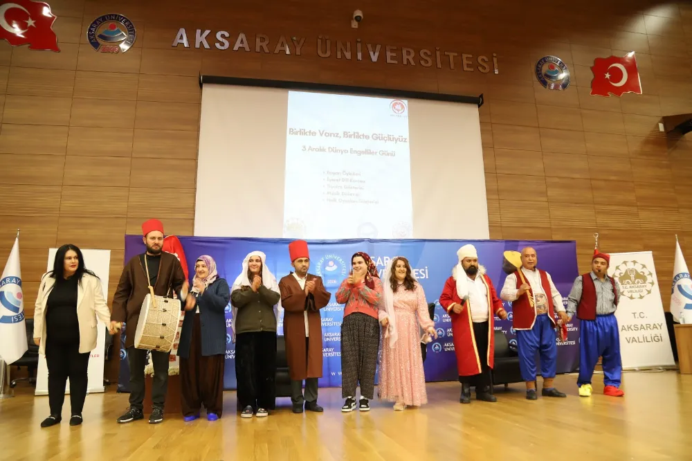 Aksaray Üniversitesi’nde engelli  bireyler unutulmaz bir gün yaşadı