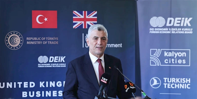 Ticaret Bakanı Bolat, Türkiye-İngiltere İş Forumu